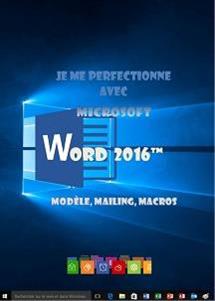 Formation Word 2016, modèles, mailing, macros